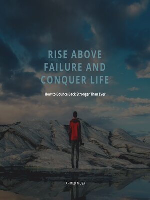 cover image of Rise Above Failure and Conquer Life
